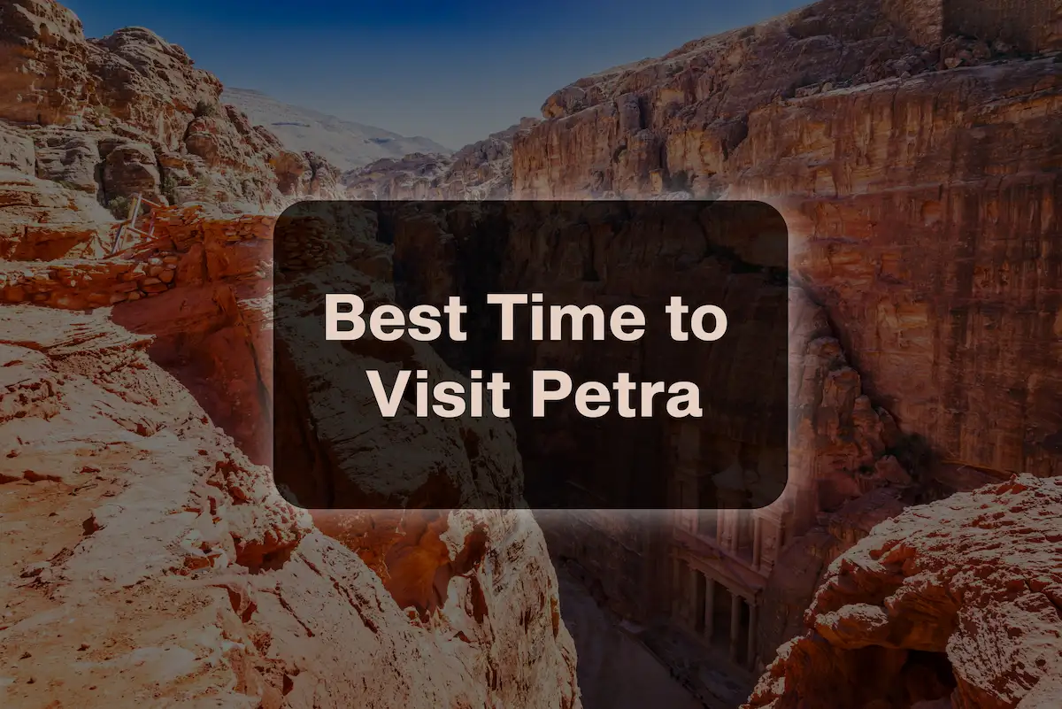 Best Time to Visit Petra