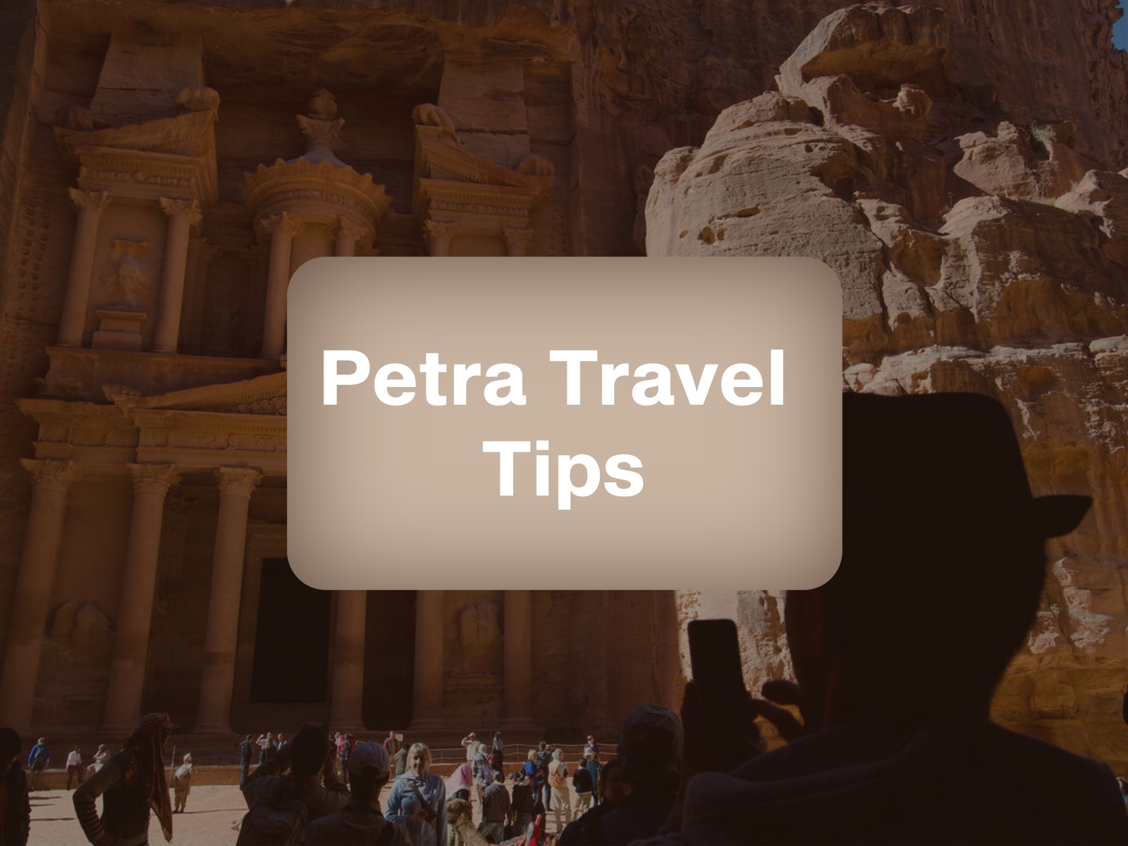 Petra Travel Tips