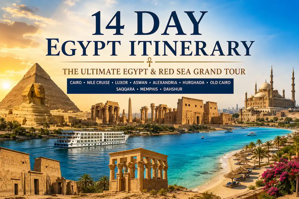 14 Day Egypt Itinerary: The Ultimate Egypt & Red Sea Grand Tour (2026/2027)